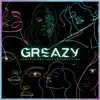 Rainier Boys - GREAZY (feat. SoEzTone, Sablo & Barry Bainz) - Single